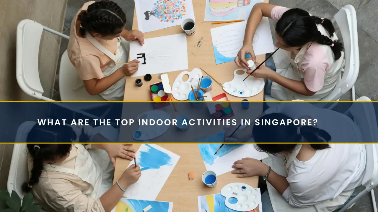 What Are the Top Indoor Activities in Singapore?