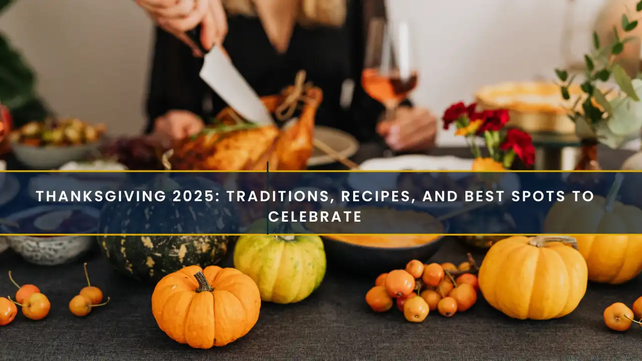 Thanksgiving 2025: Traditions, Recipes, and Best Spots to Celebrate