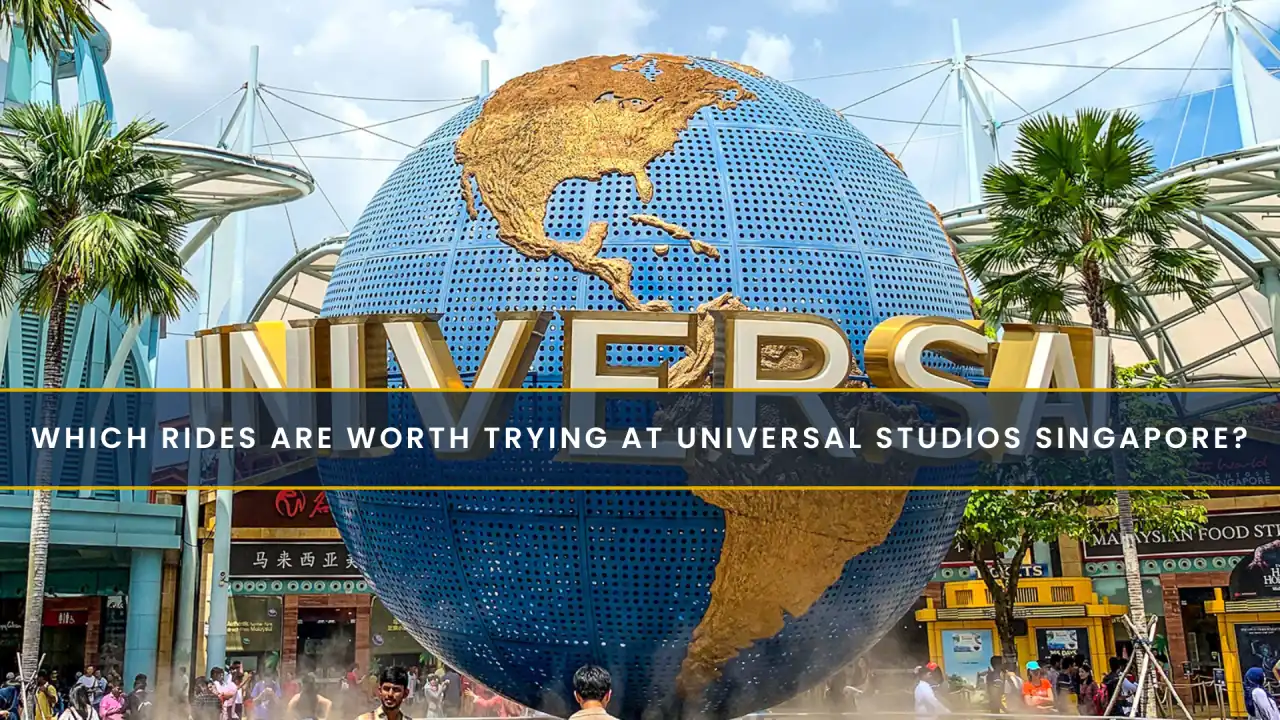 Which Rides Are Worth Trying at Universal Studios Singapore?