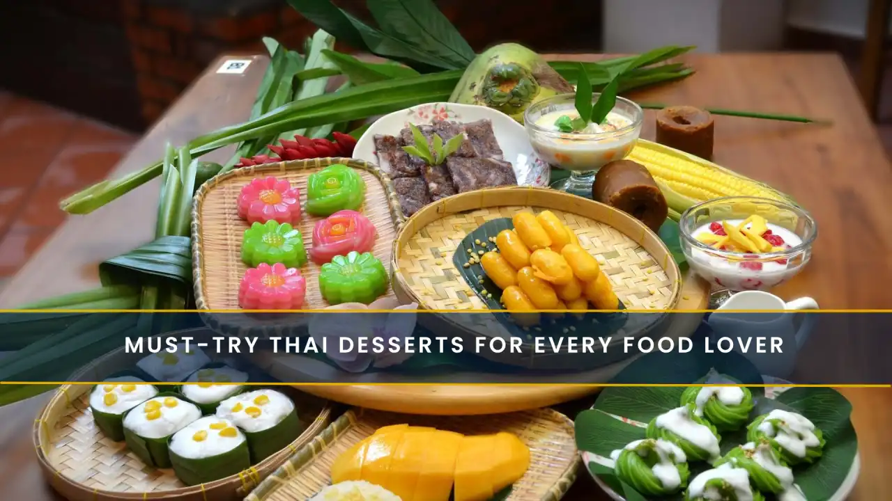 Must-Try Thai Desserts for Every Food Lover