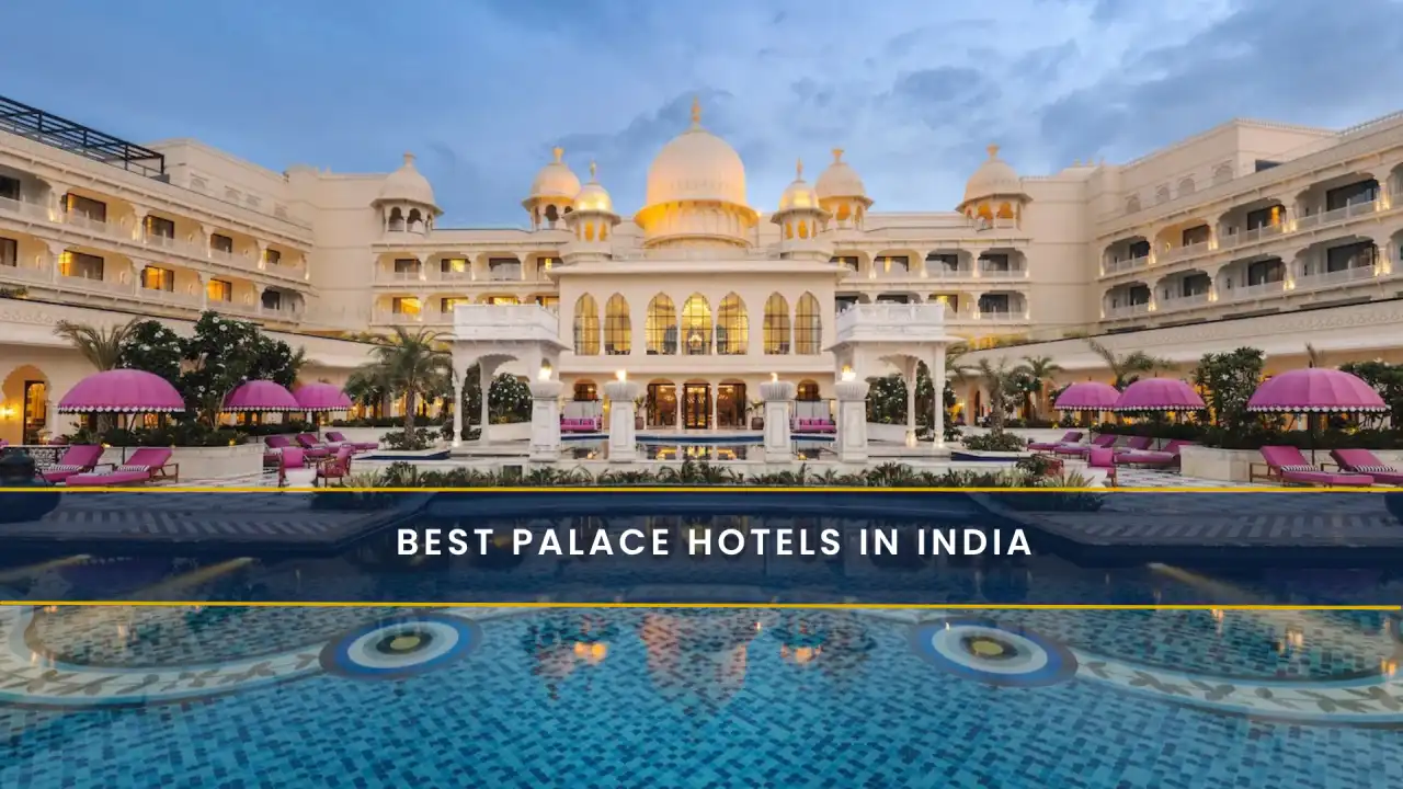 Best Palace Hotels in India