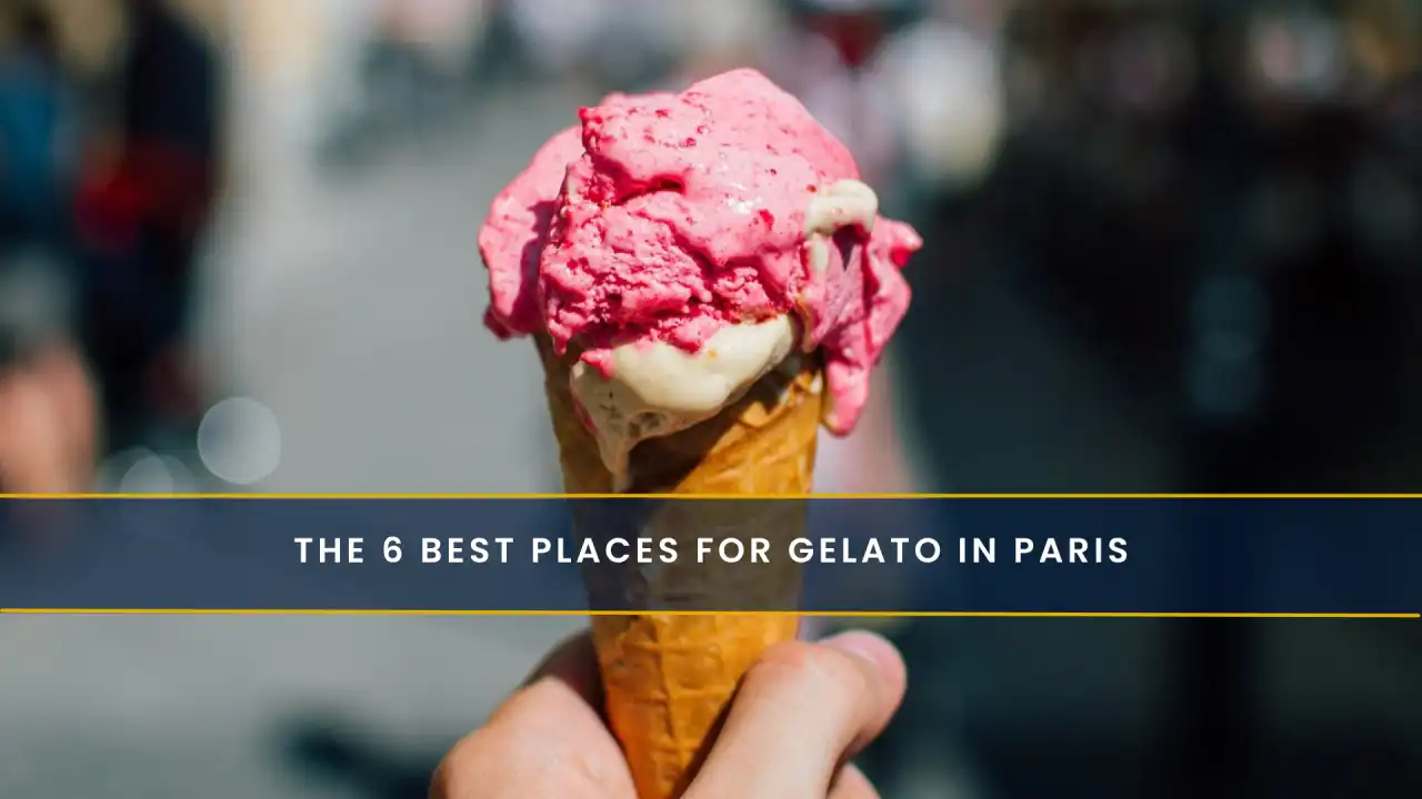 The 6 Best Places for Gelato in Paris