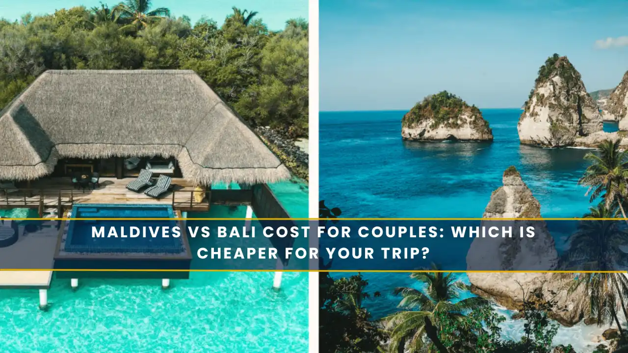 Maldives vs Bali Cost for Couples: Which Is Cheaper for Your Trip?