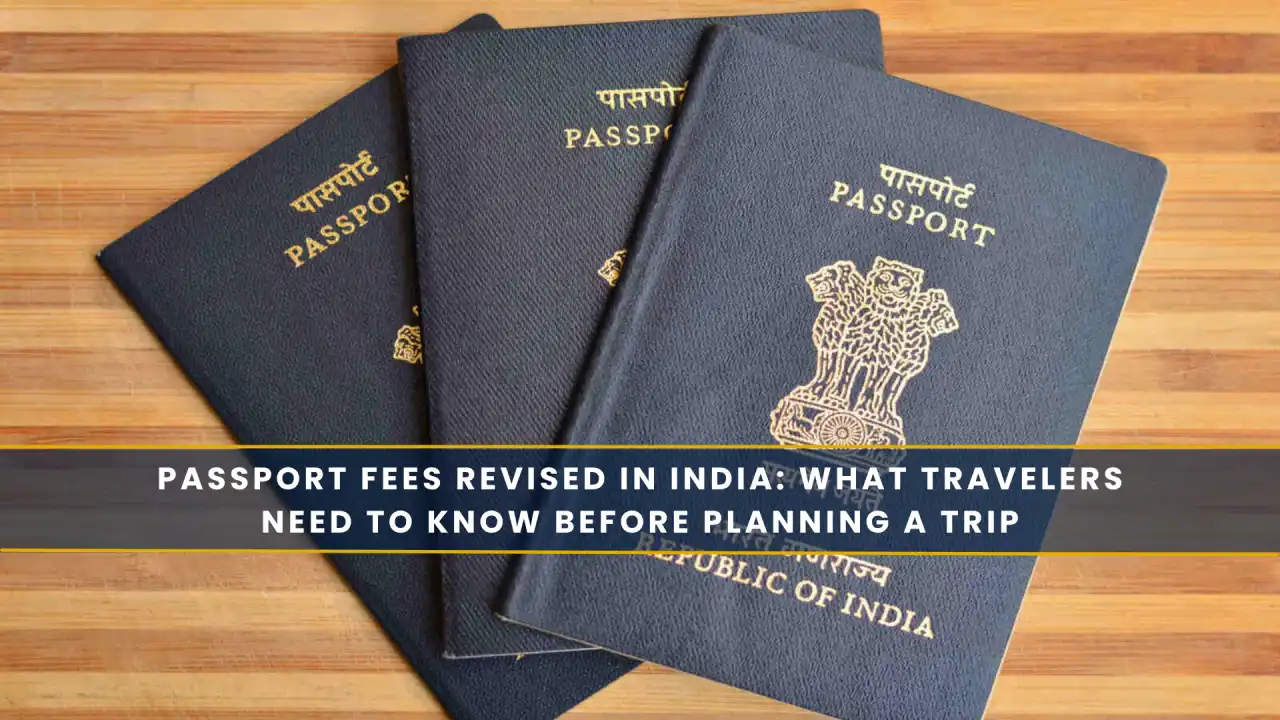 Passport Fees Revised in India: What Travelers Need to Know Before Planning a Trip