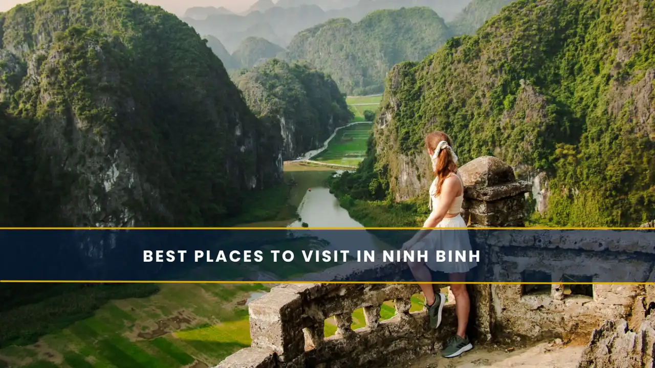 Best Places to Visit in Ninh Binh