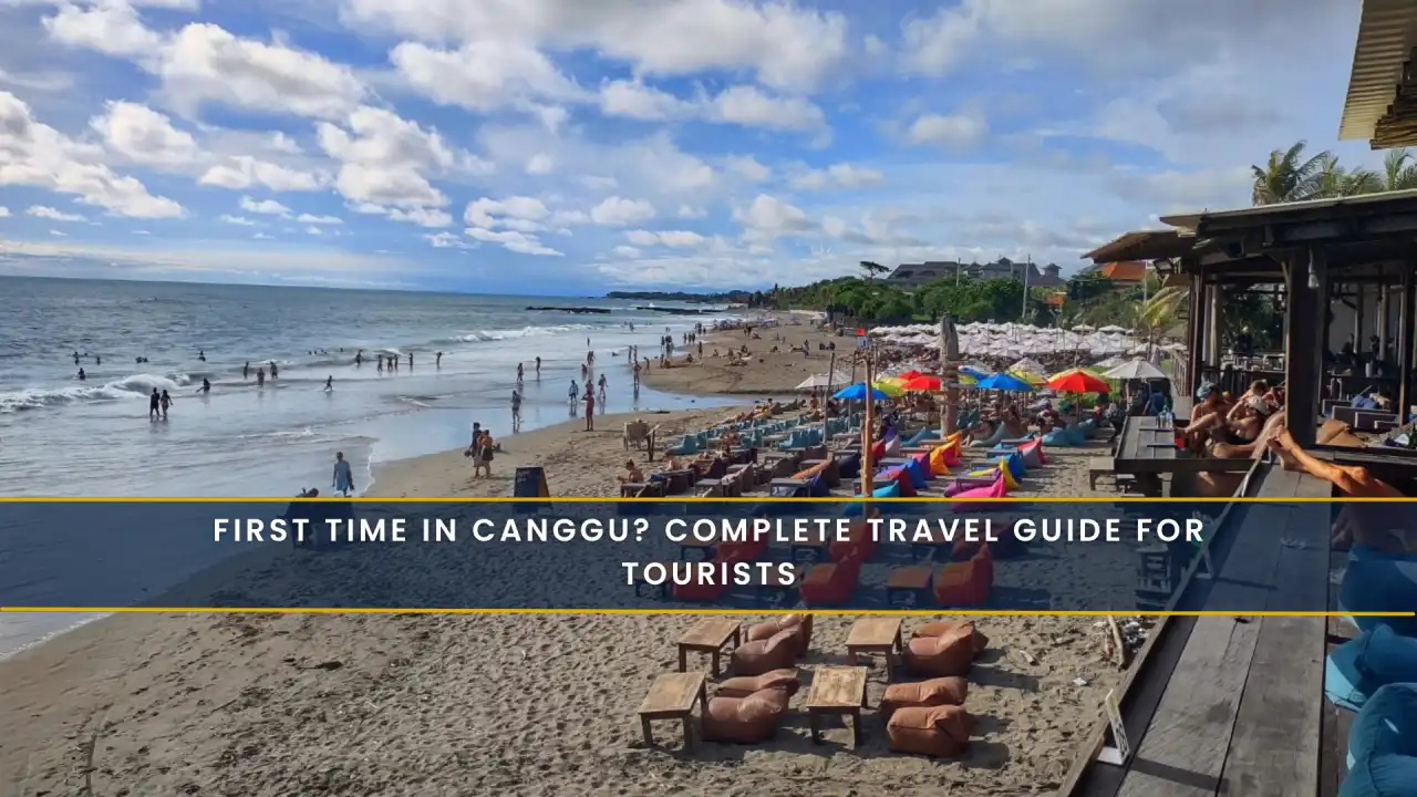 First Time in Canggu? Complete Travel Guide for Tourists