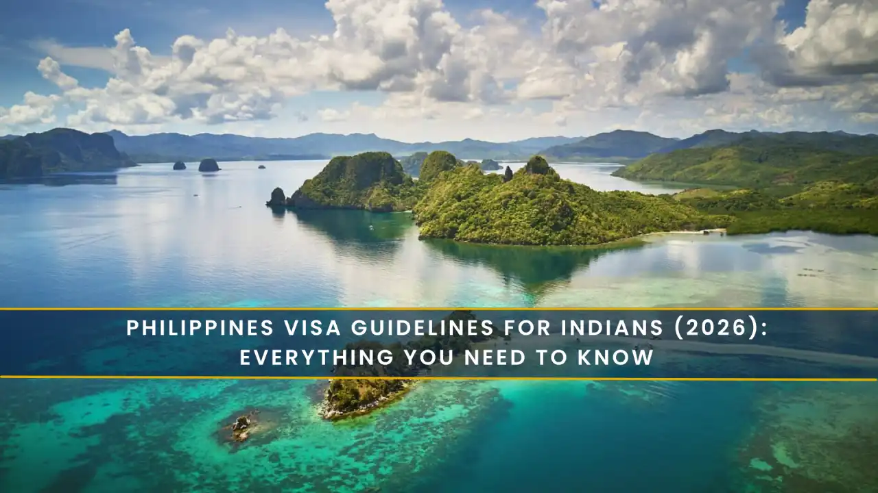 Philippines Visa Guidelines for Indians (2026): Everything You Need to Know